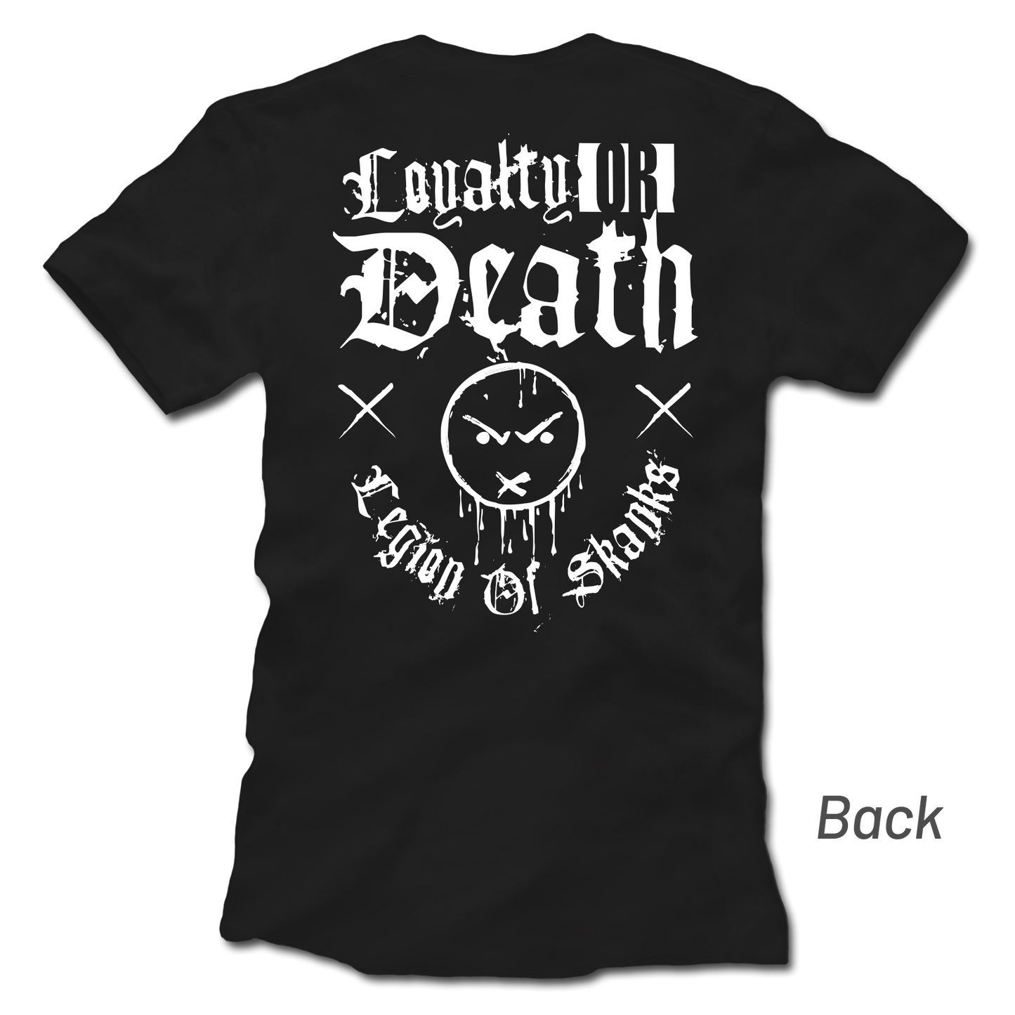 Loyalty Or Death Tee